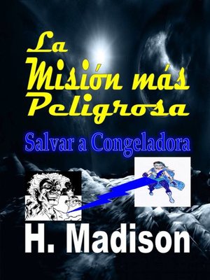 cover image of La Misión más Peligrosa